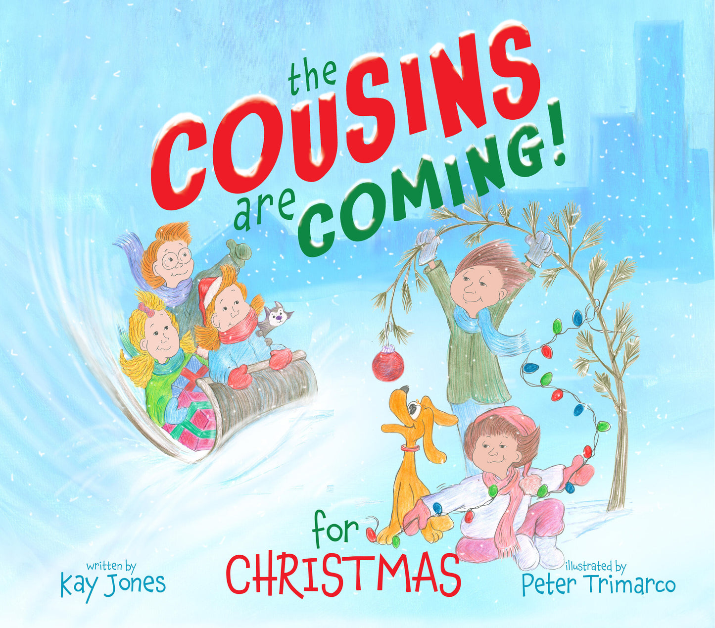 The Cousins Are Coming For Christmas