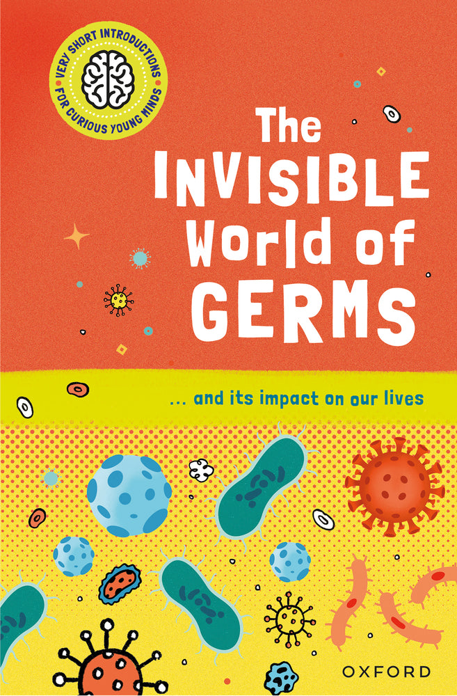 The Invisible World of Germs