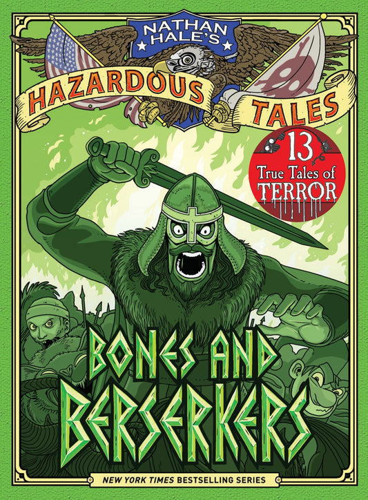 Bones and Berserkers (Nathan Hale's Hazardous Tales #13)