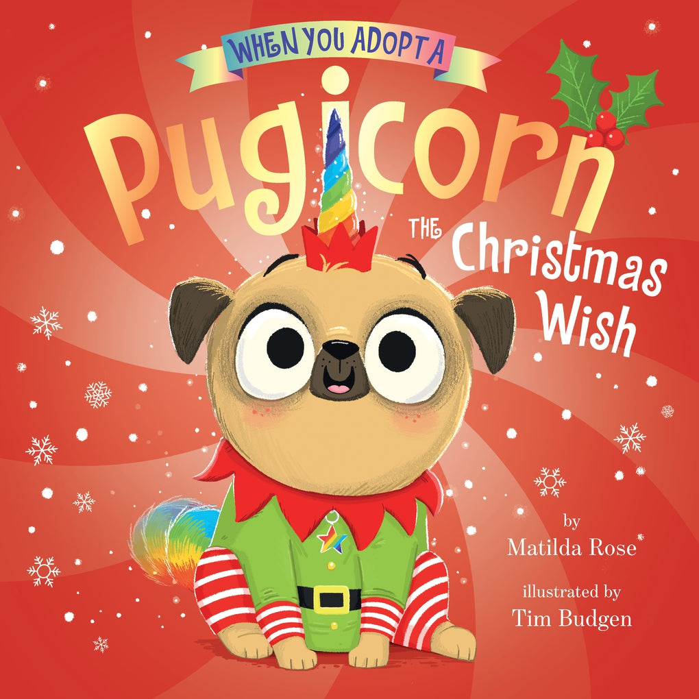 When You Adopt a Pugicorn: The Christmas Wish