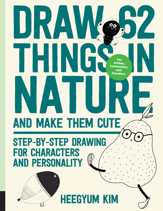 Dessinez 62 choses dans la nature et rendez-les mignonnes