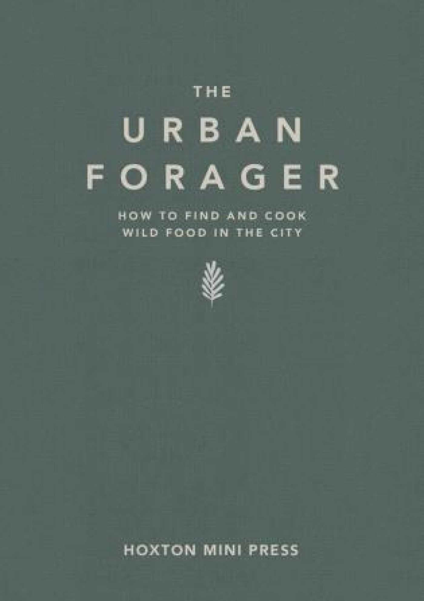 The Urban Forager