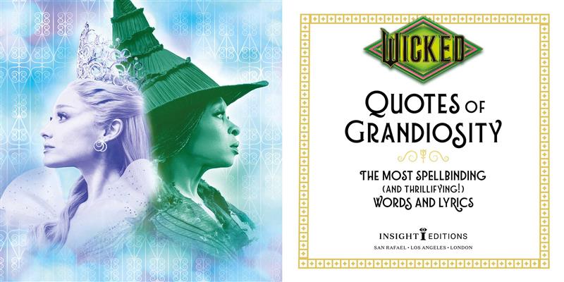 Wicked: Quotes of Grandiosity