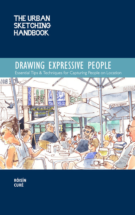 Le manuel de croquis urbains Dessiner des personnages expressifs