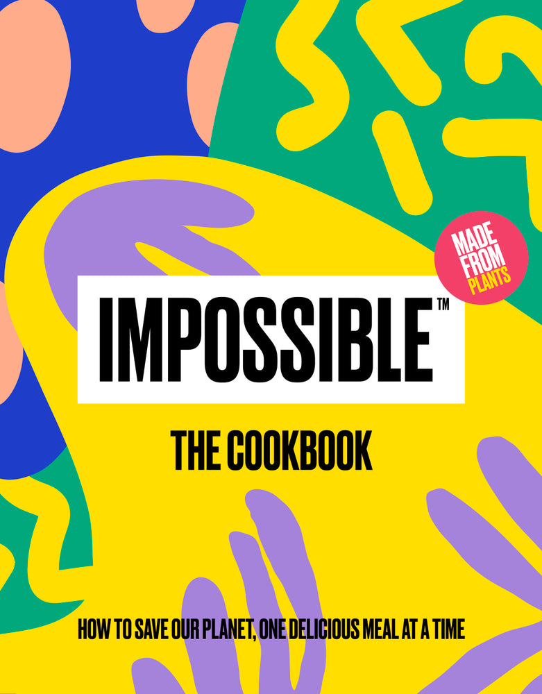 Impossible™ : Le livre de recettes
