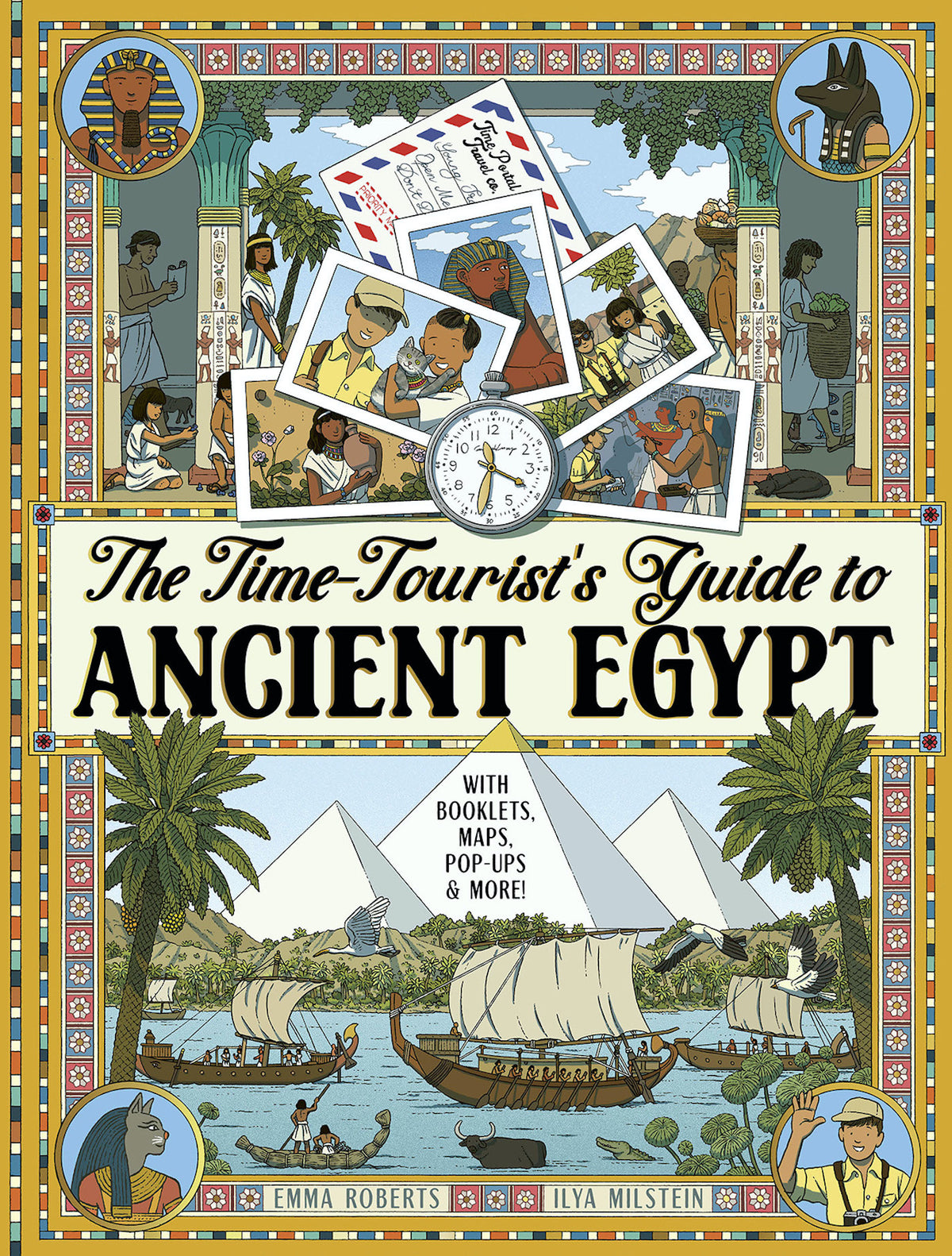 The Time-Tourist’s Guide to Ancient Egypt