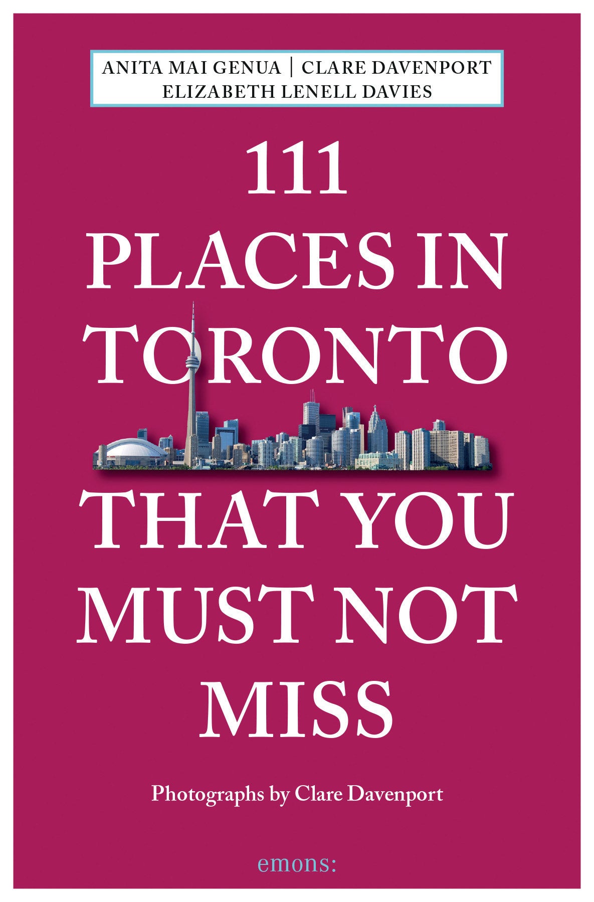 111 endroits à ne pas manquer à Toronto, révisés et mis à jour