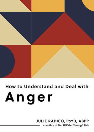 How to Understand and Deal with Anger