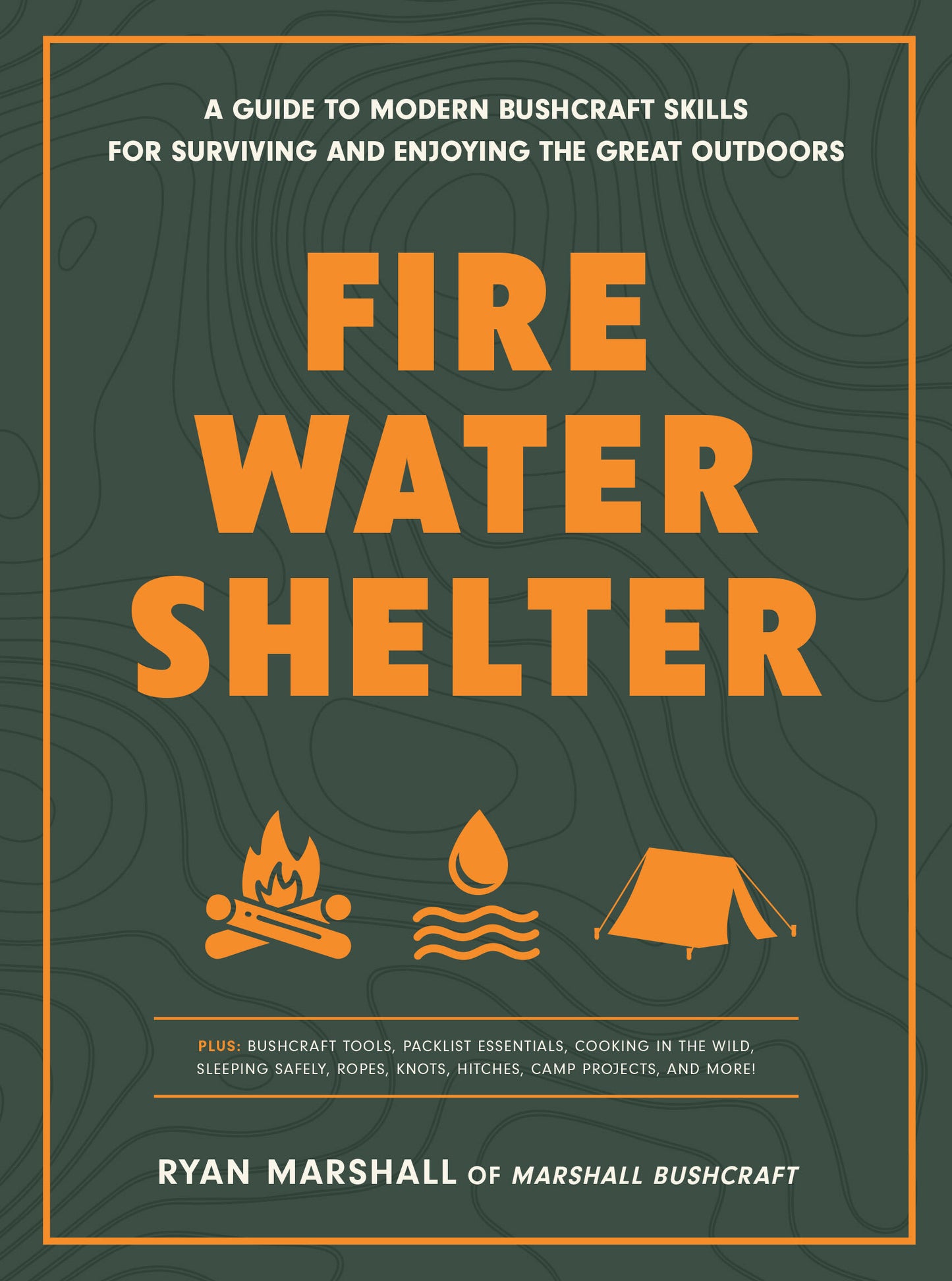 Fire, Water, Shelter