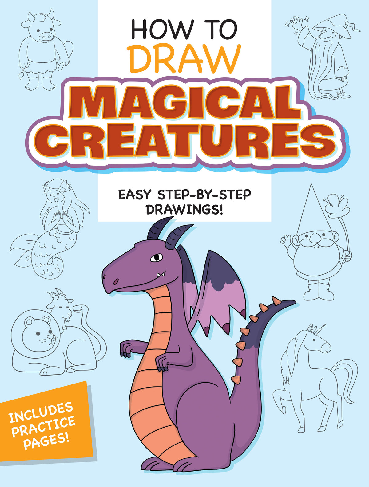 How to Draw Magical Creatures: Easy Step-by-Step Drawings!