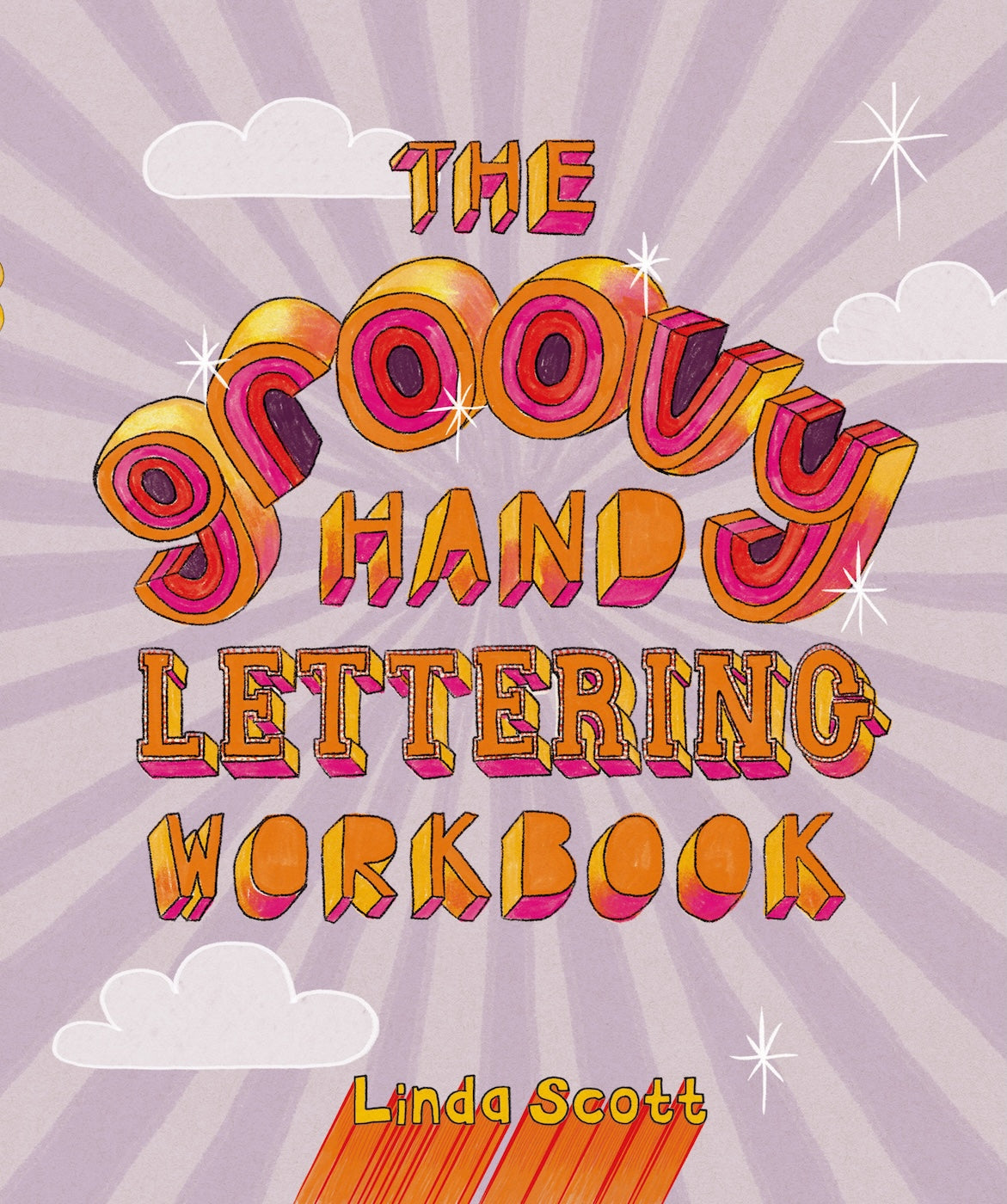 The Groovy Hand Lettering Workbook