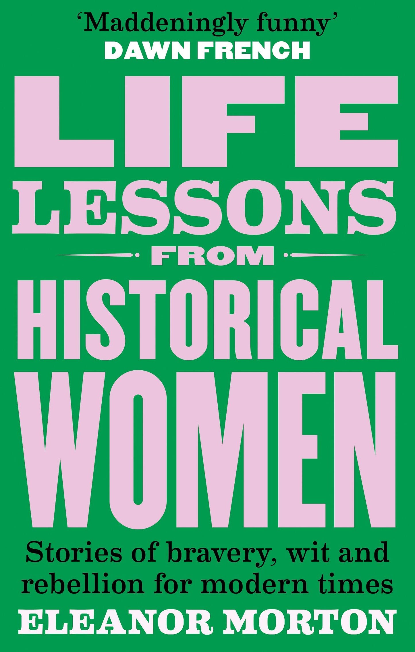 Life Lessons From Historical Women