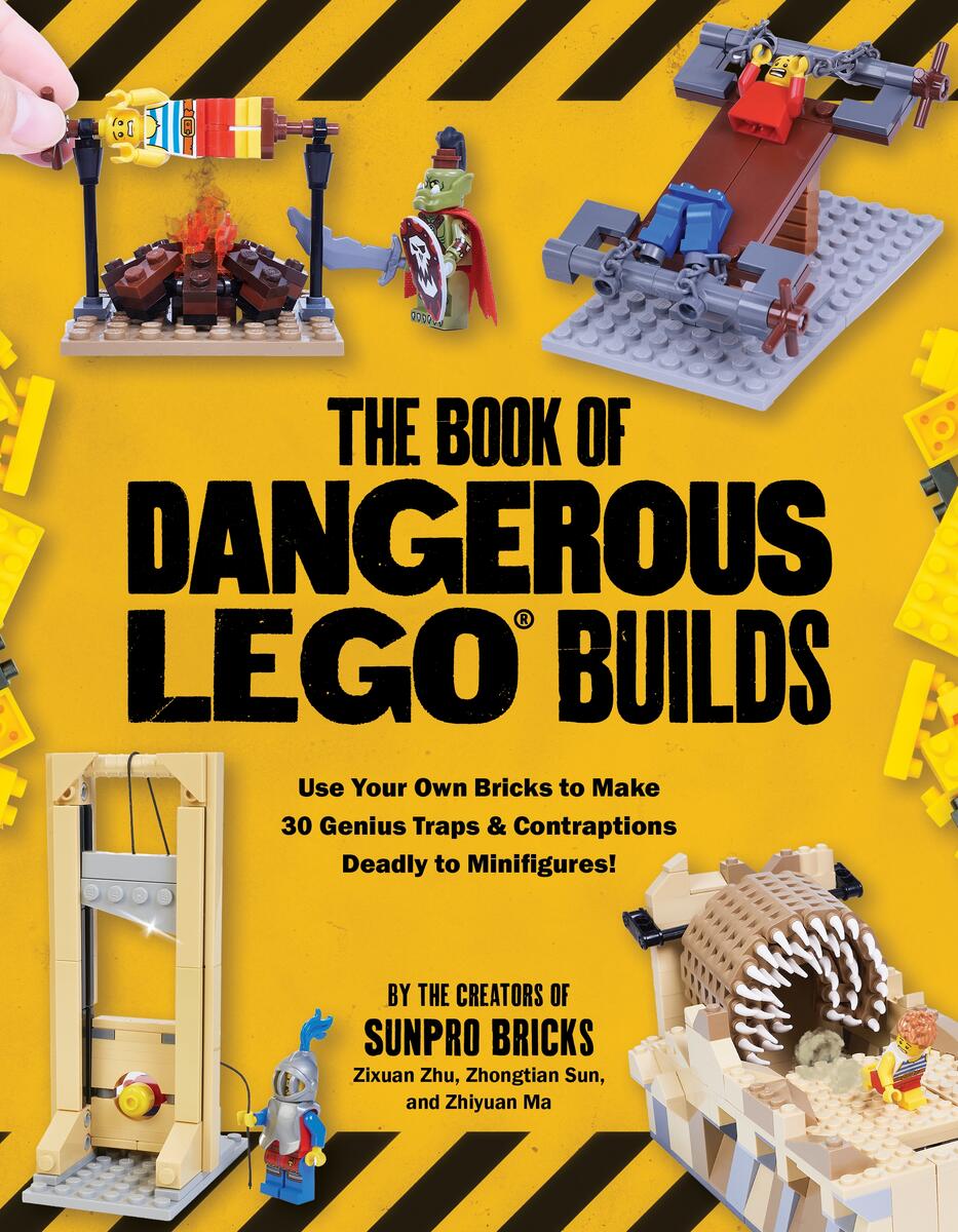 The Book of Dangerous LEGO Builds