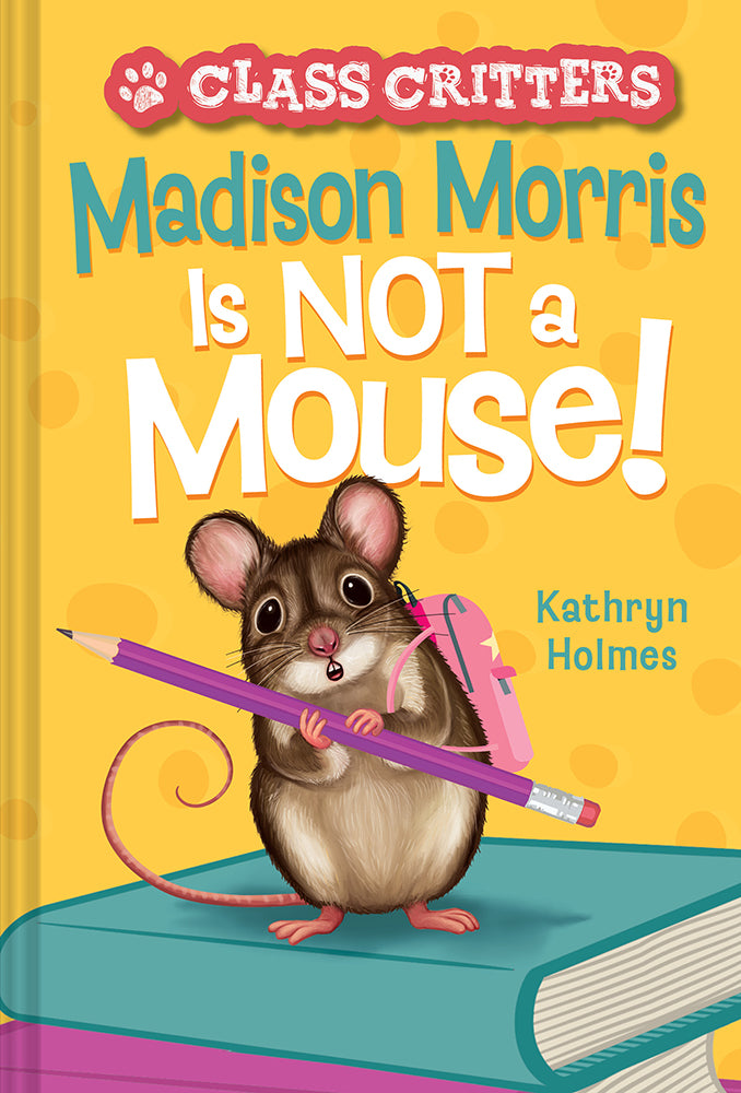 Madison Morris n'est PAS une souris !