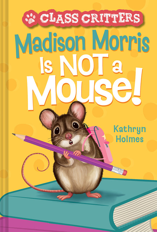 Madison Morris n'est PAS une souris !