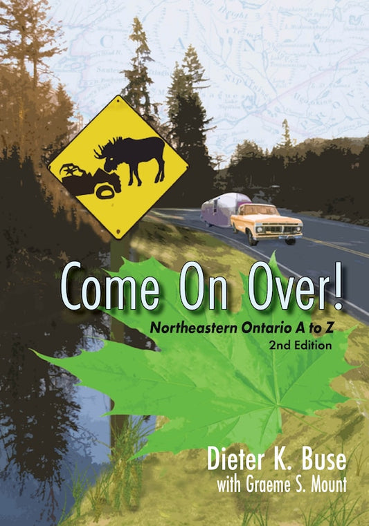 Come on Over! : Northeastern Ontario A to Z