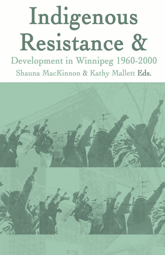 Résistance et développement autochtones à Winnipeg : 1960-2000