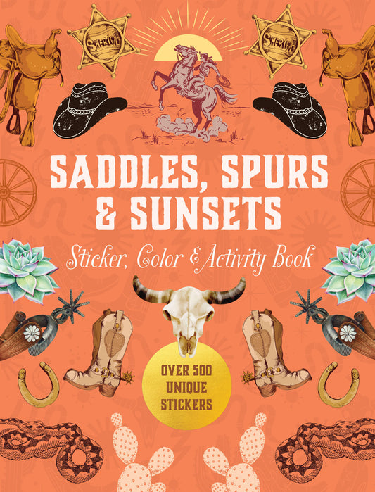 Saddles, Spurs &amp; Sunsets Sticker, Color &amp; Activity Book