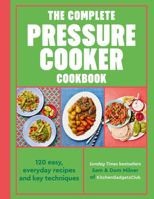 The Complete Pressure Cooker Cookbook