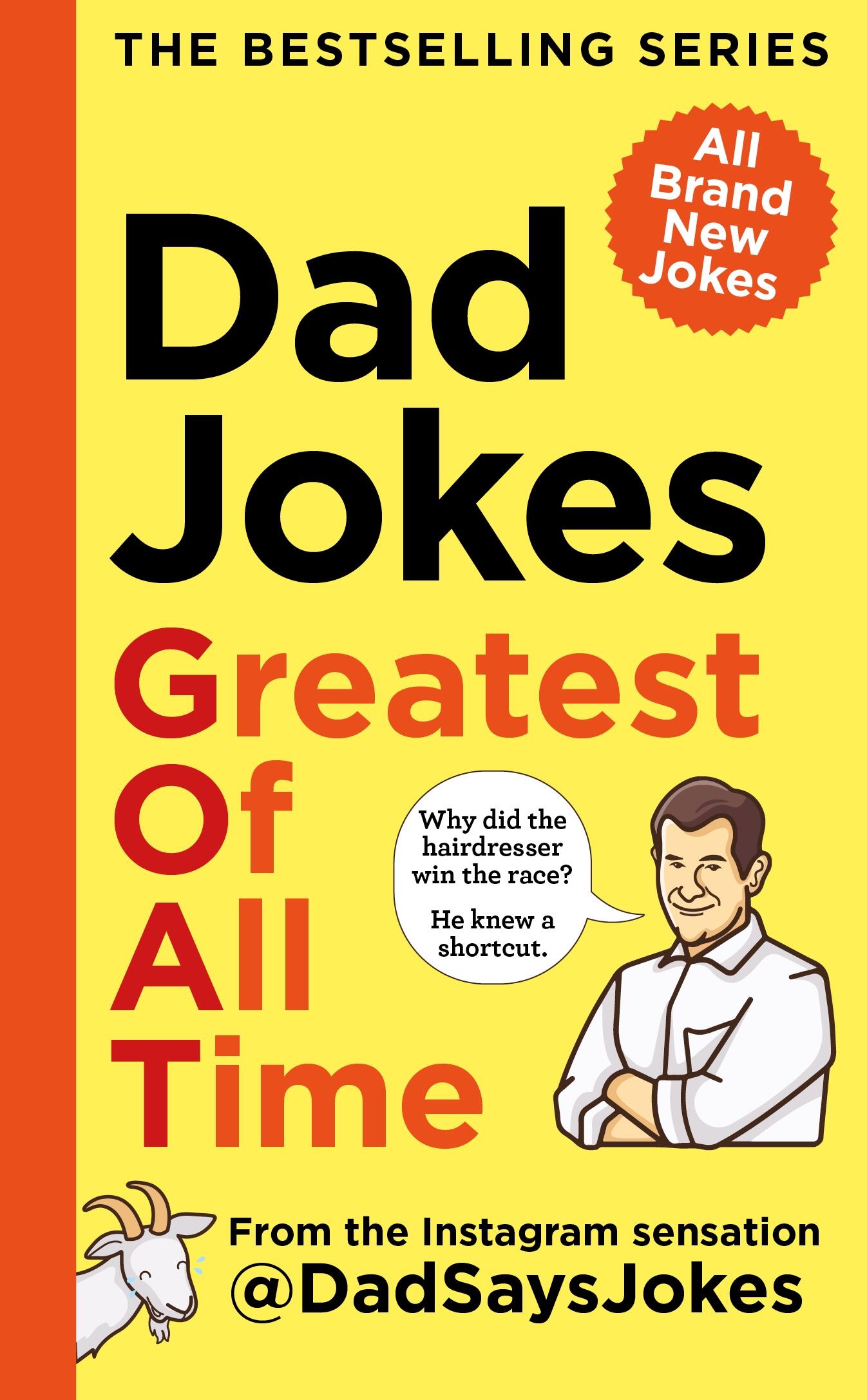 Dad Jokes: Greatest of All Time