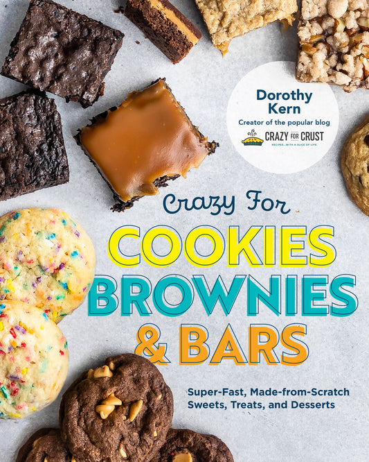 Crazy for Cookies, Brownies, and Bars