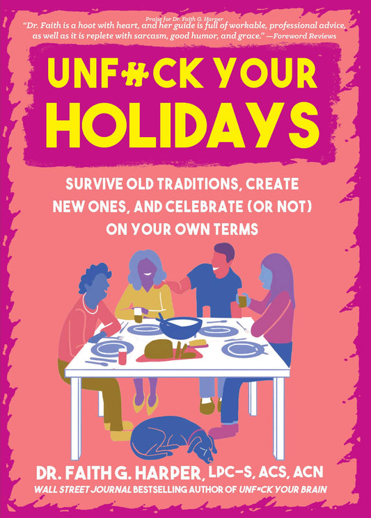 Unfuck Your Holidays