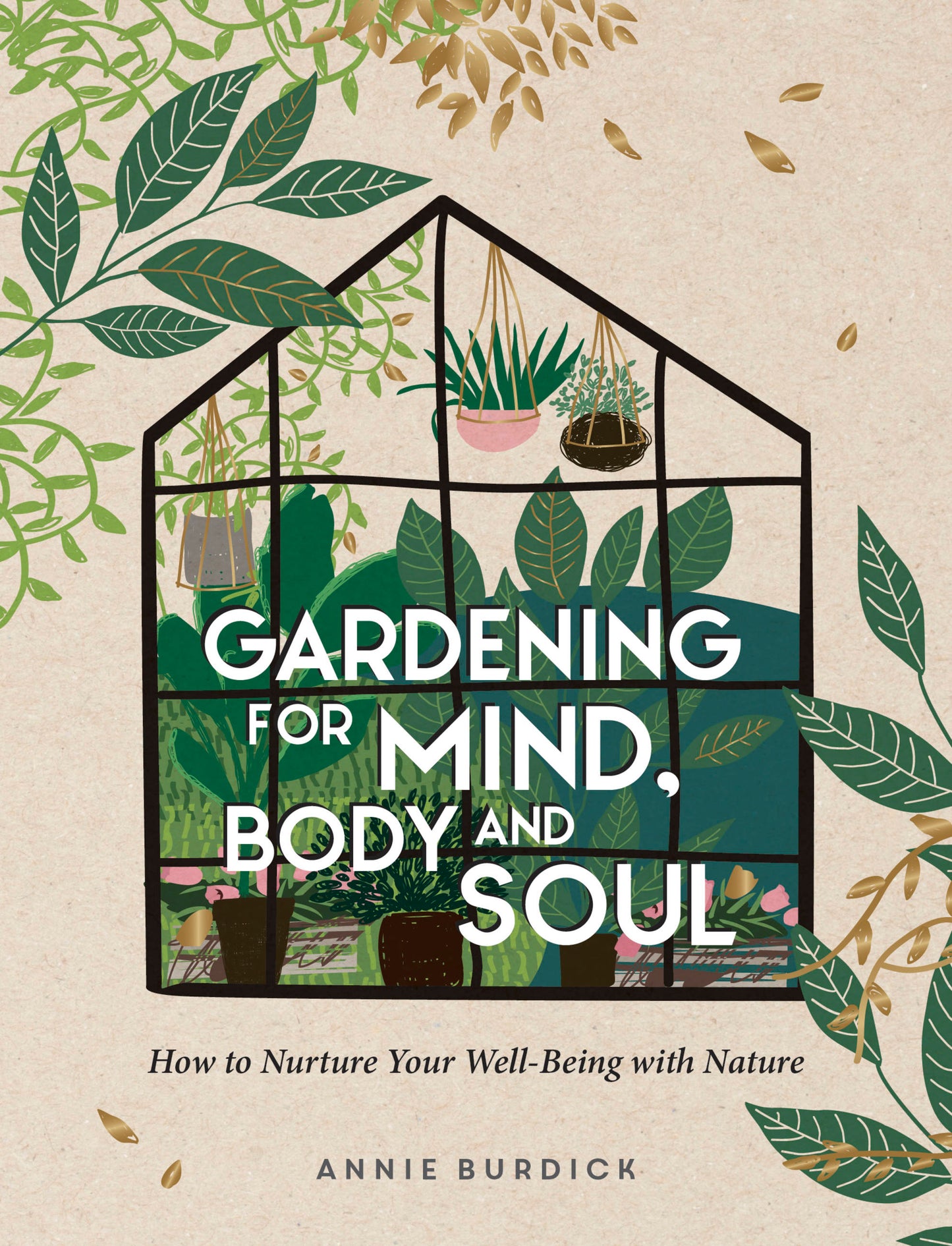 Gardening For Mind, Body and Soul