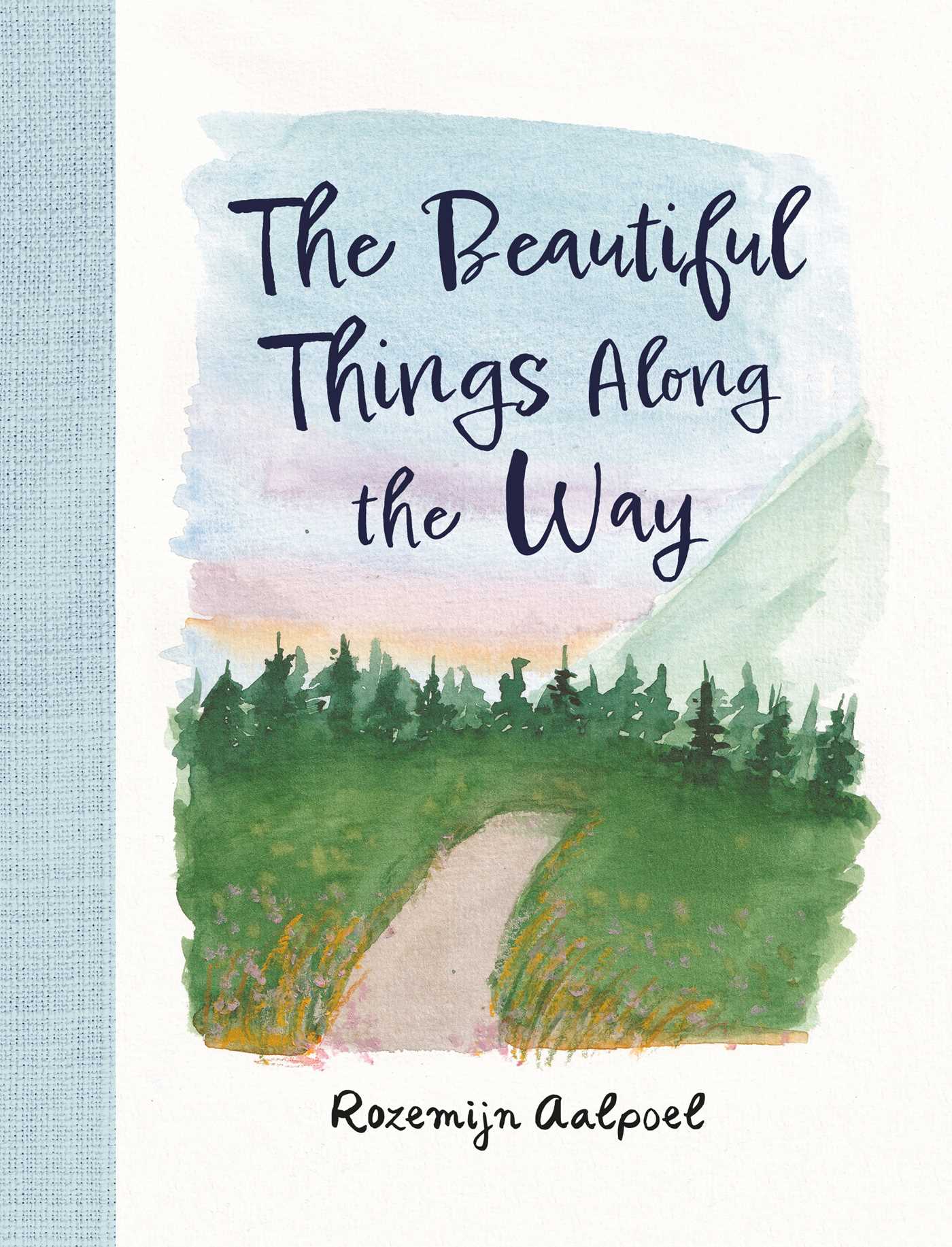 The Beautiful Things Along the Way