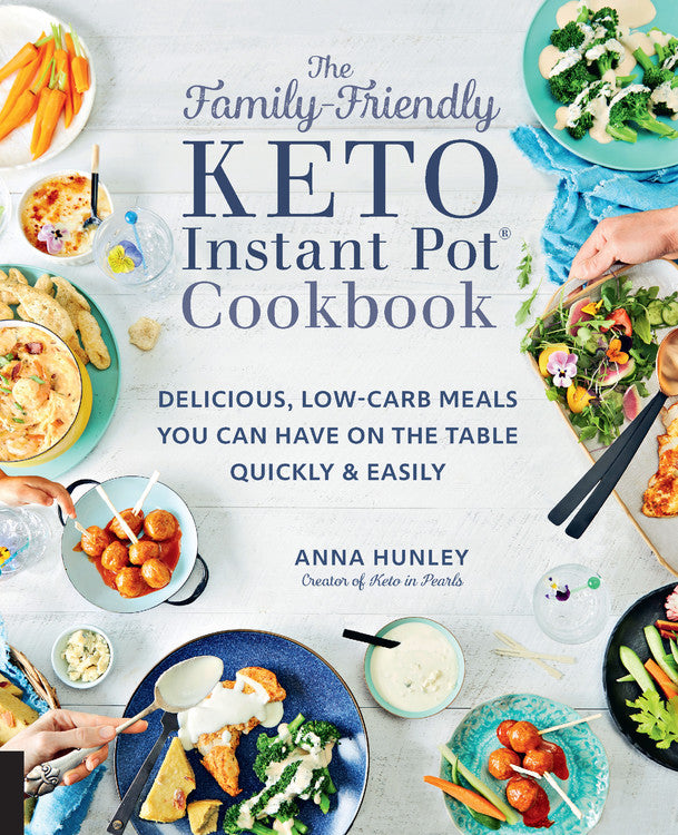 Le livre de recettes cétogène Instant Pot adapté aux familles