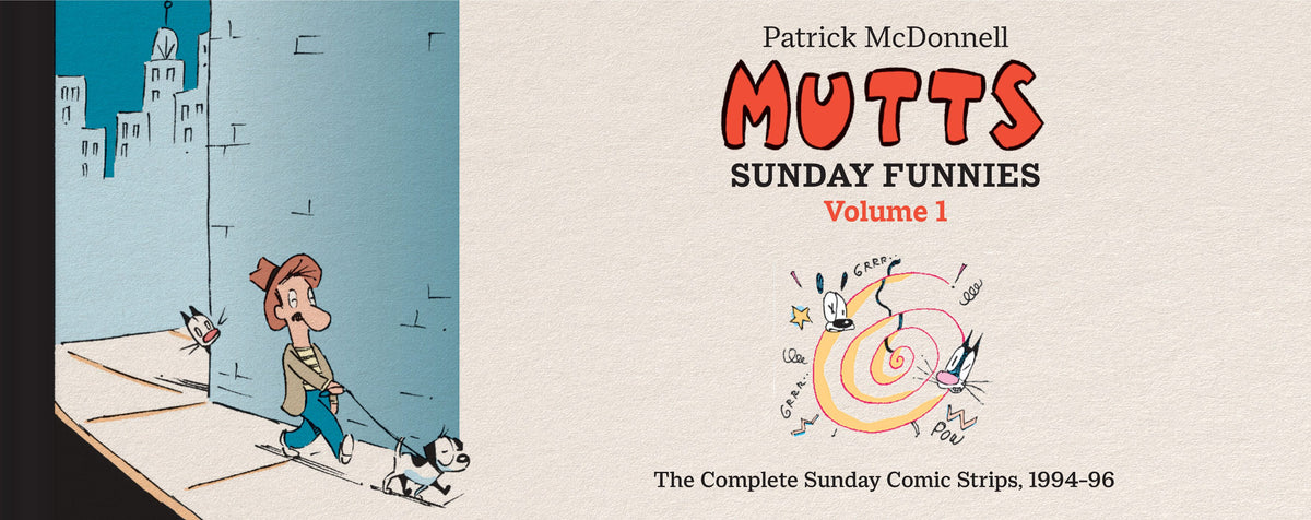 MUTTS: Sunday Funnies Volume 1