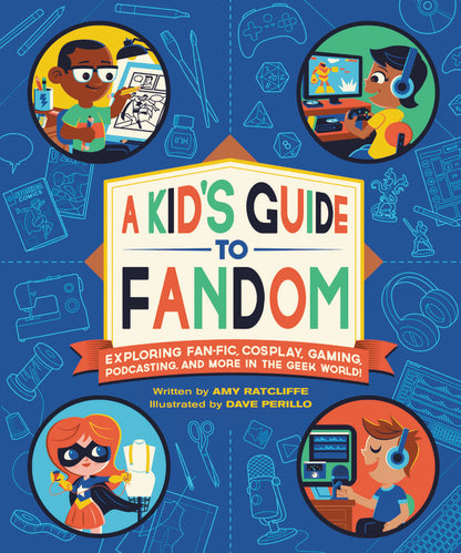 A Kids Guide to Fandom