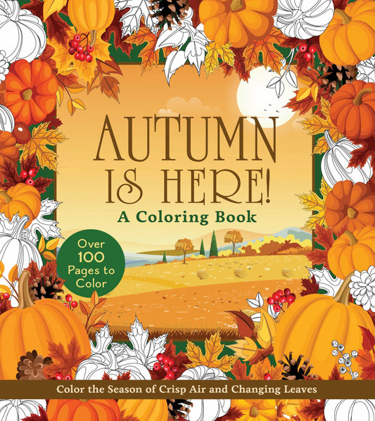 Autumn Is Here! Coloring Book
