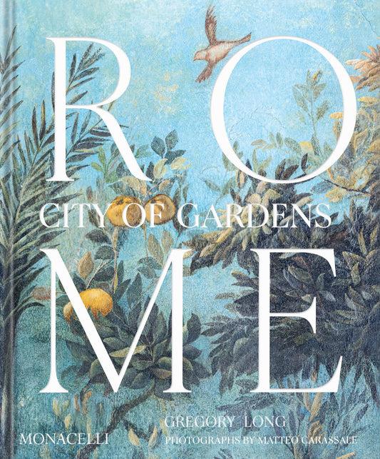 Rome: City of Gardens