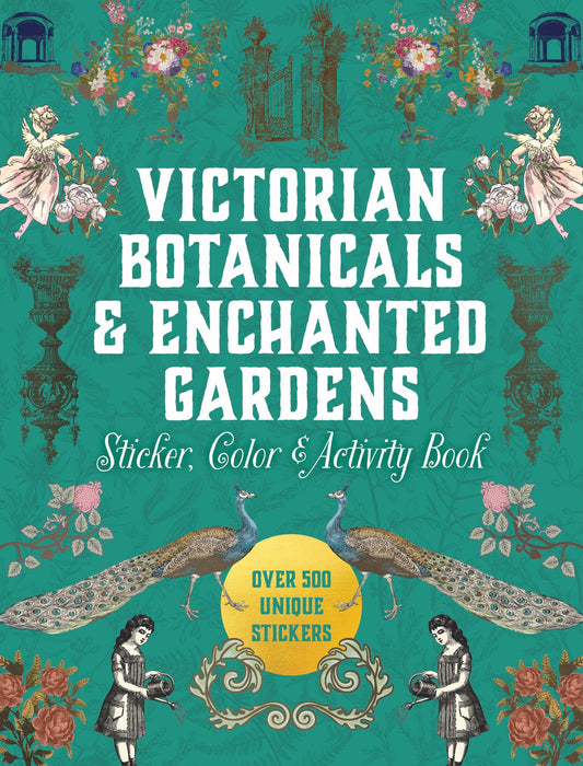 Victorian Botanicals &amp; Enchanted Gardens Sticker, Color &amp; Activity Book