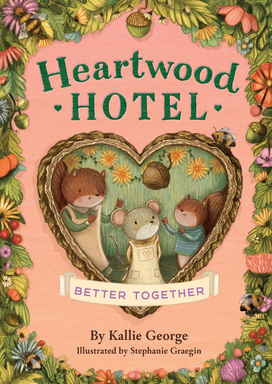 Heartwood Hotel: Better Together