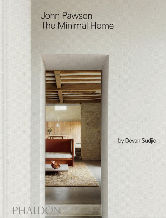 John Pawson: The Minimal Home