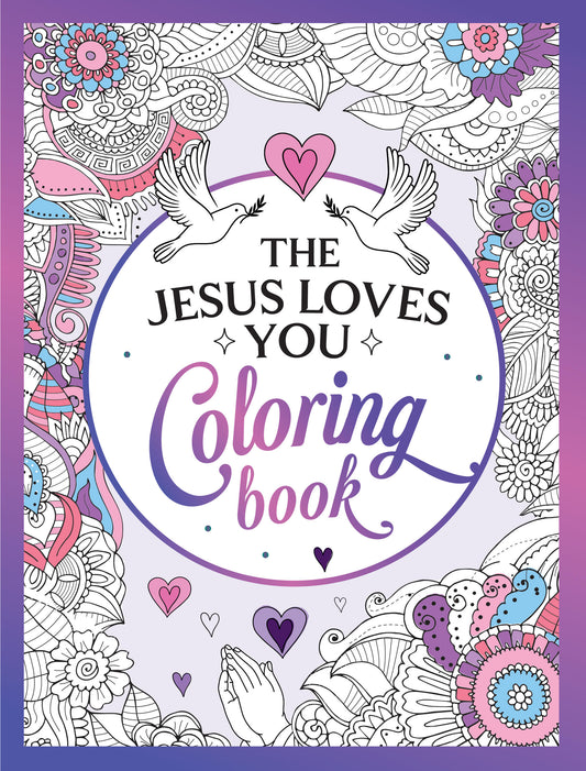 The Jesus Loves You Coloring Book