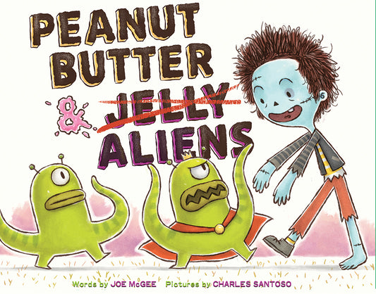 Peanut Butter &amp; Aliens