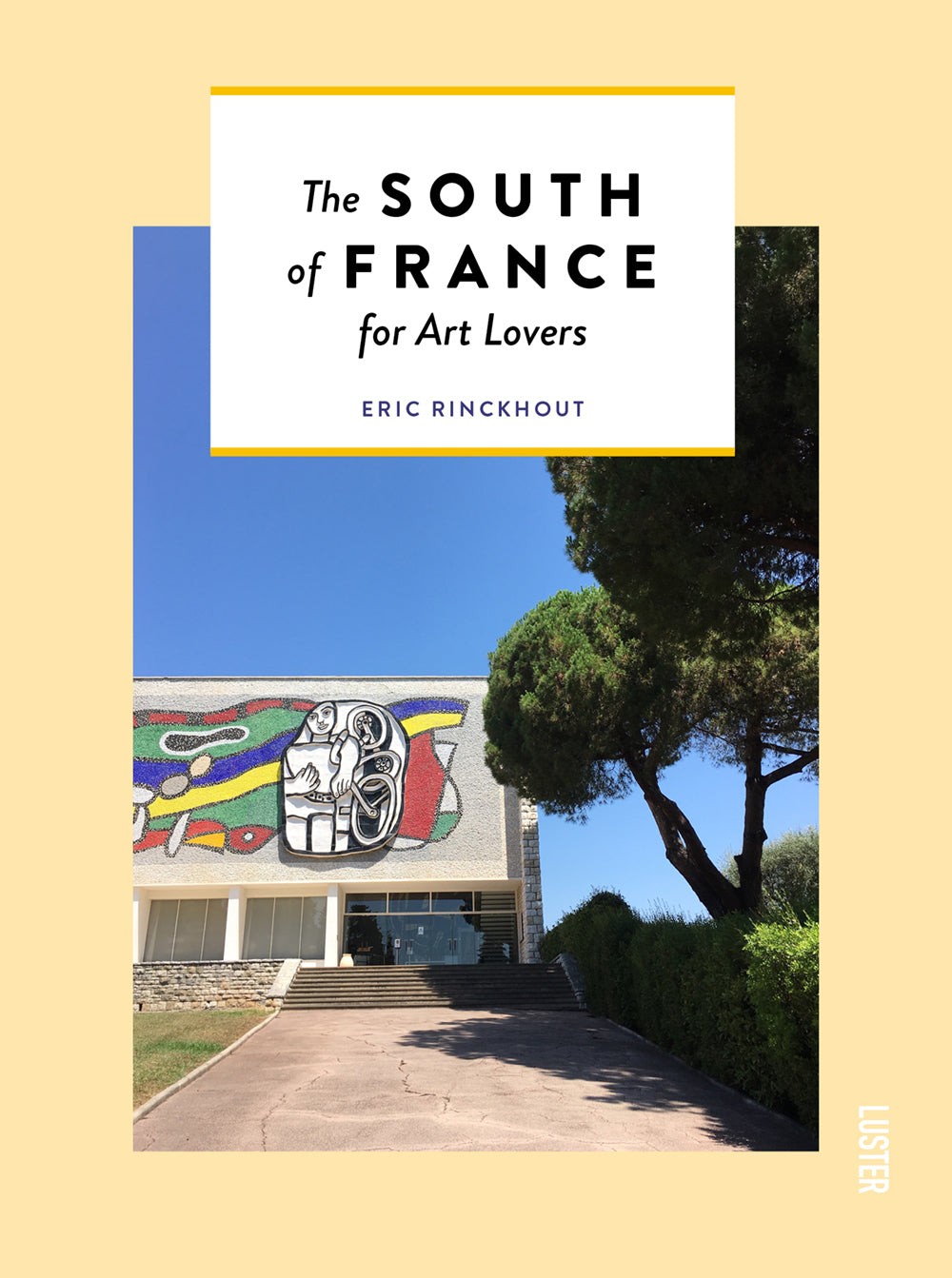 The South of France for Art Lovers