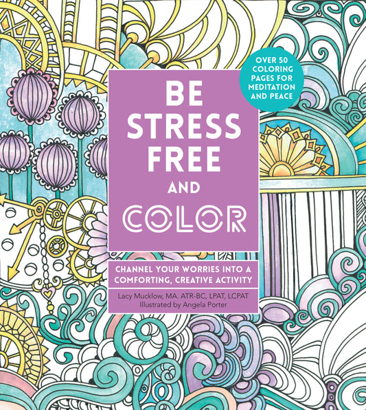 Be Stress-Free and Color