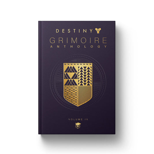 Destiny Grimoire Anthology, Volume IV