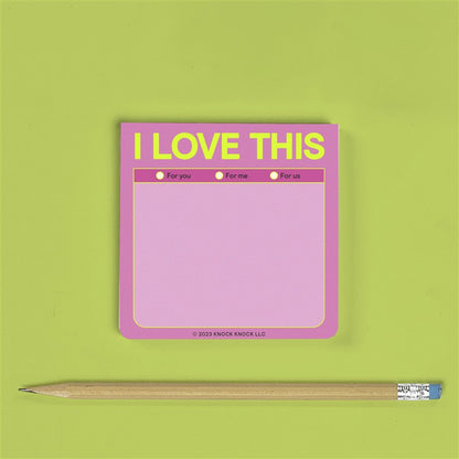 I Love This Sticky Notes