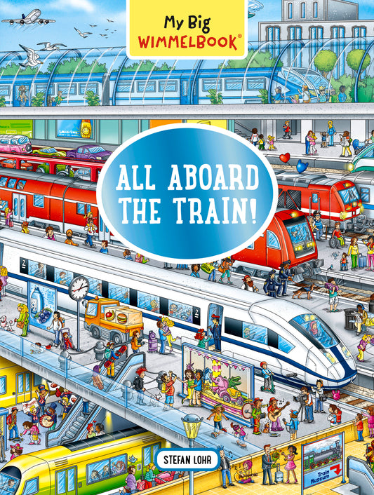 My Big Wimmelbook®—All Aboard the Train!