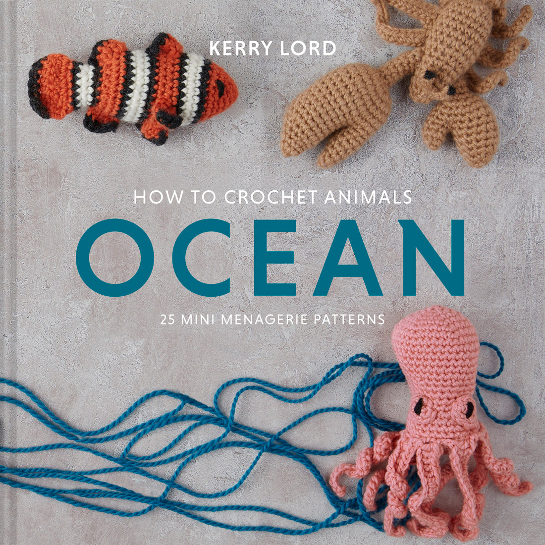 How to Crochet Animals: Ocean