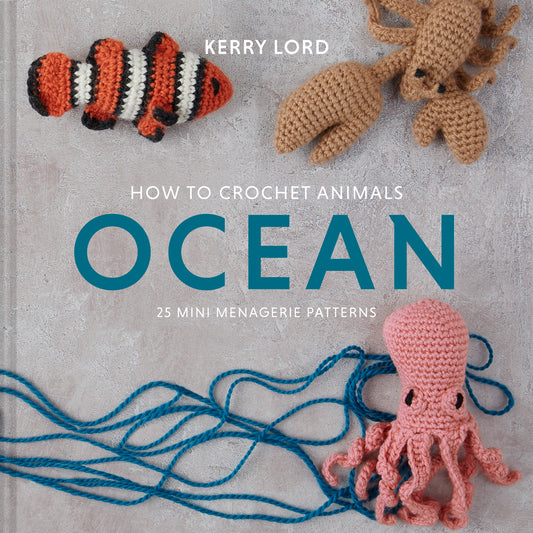 How to Crochet Animals: Ocean