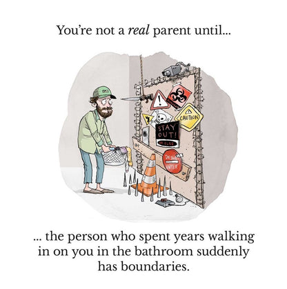 You're Not a Real Parent Until...