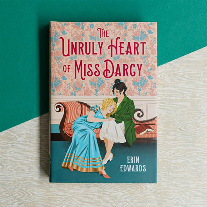 The Unruly Heart of Miss Darcy