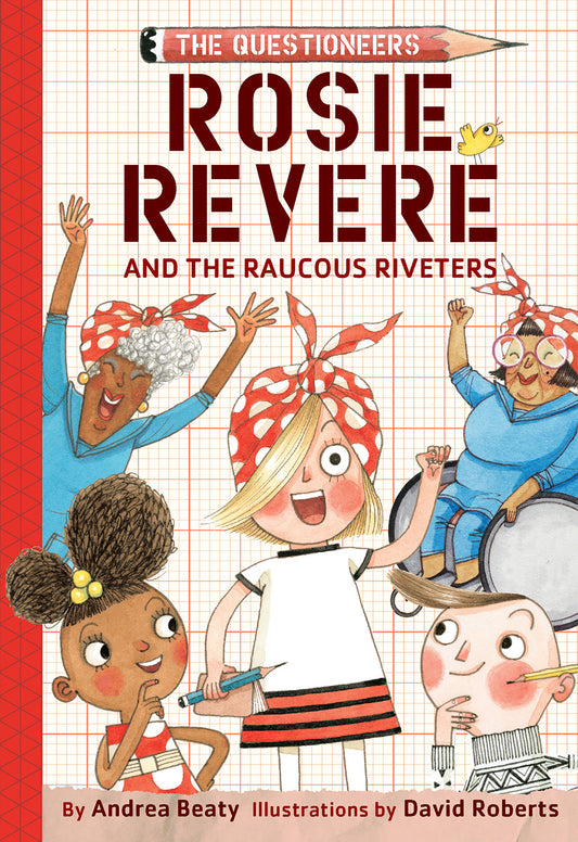 Rosie Revere et les riveteuses bruyantes