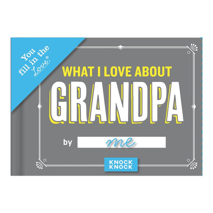 What I Love about Grandpa Fill in the Love Book