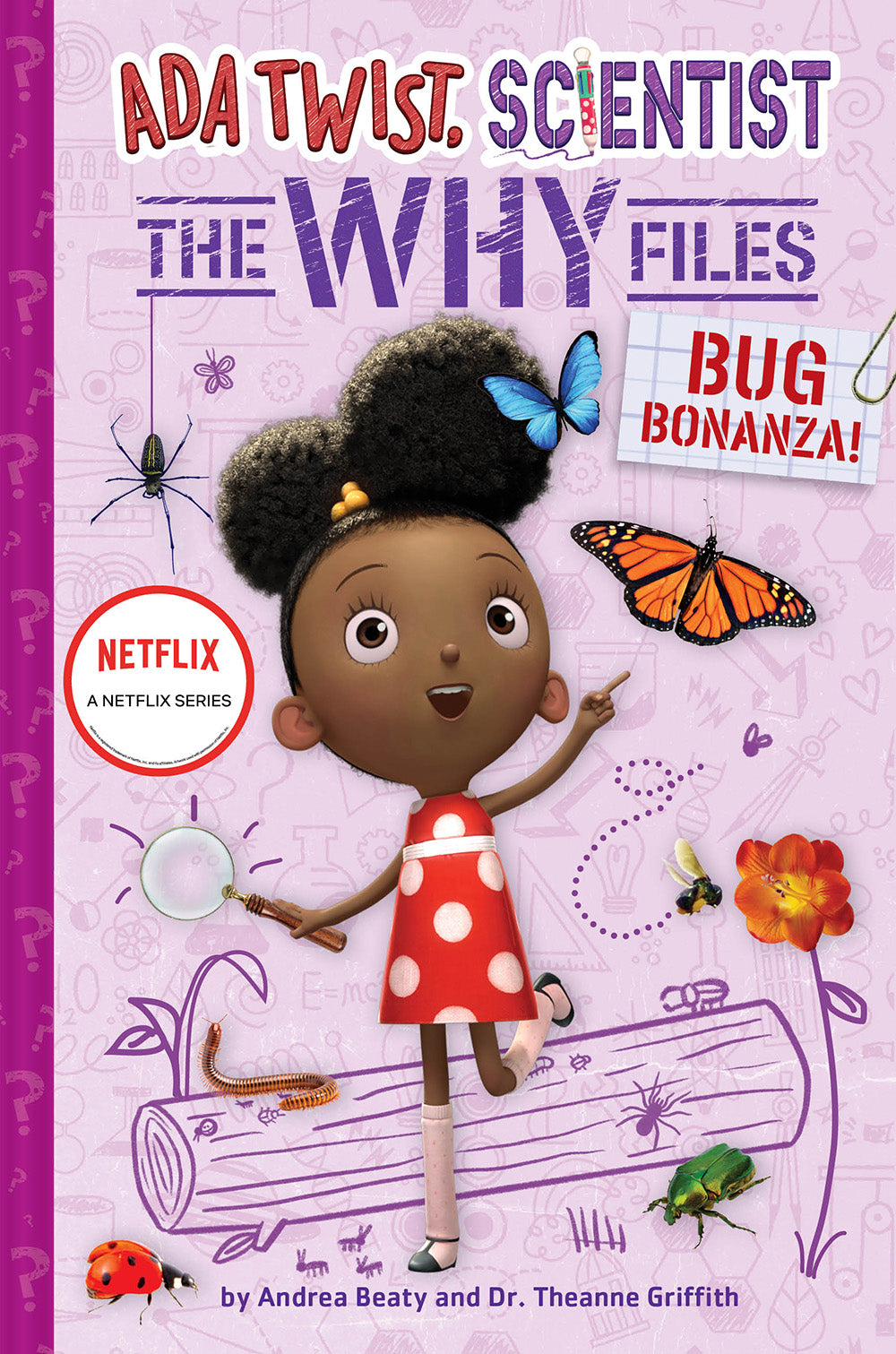 Bug Bonanza ! (Ada Twist, Scientist: Why Files #4)